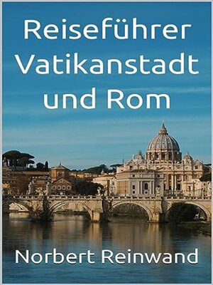 Reiseführer Vatikanstadt und Rom - ebook
